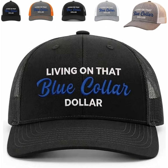 'Living On That Blue Collar Dollar' Blue Collar Dollar Trucker Hat, Living off that Blue Collar Dollar Hat, Women Men's Fun Premium Adjustable Breathable Mesh Adjustable Snapback, Black+White