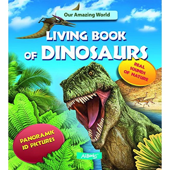 Pre-Owned Living Book of Dinosaurs: Panoramic 3D Pictures (Hardcover) by AZ Books (Creator)