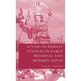 thumbnail image 1 of Living Buddhist Statues in Early Medieval and Modern Japan, (Hardcover), 1 of 1