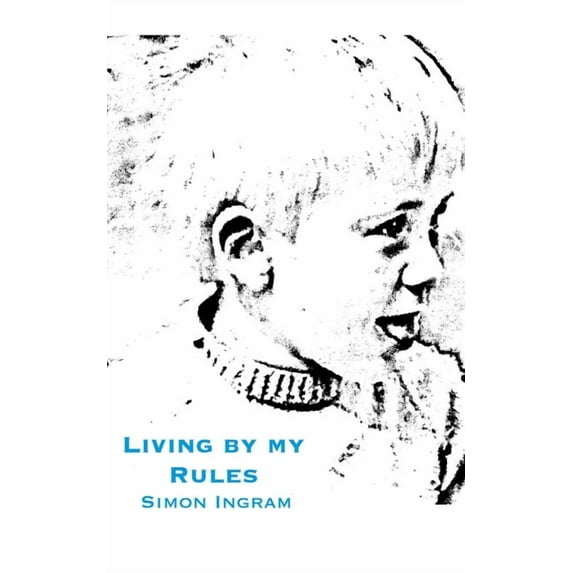 Living By My Rules (Paperback)