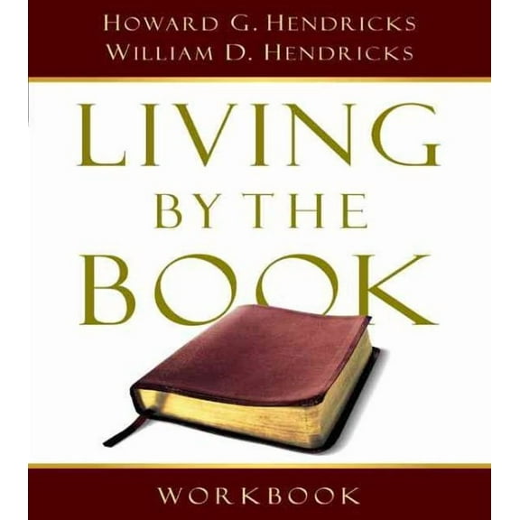 Living By the Book Workbook : The Art and Science of Reading the Bible (Paperback)