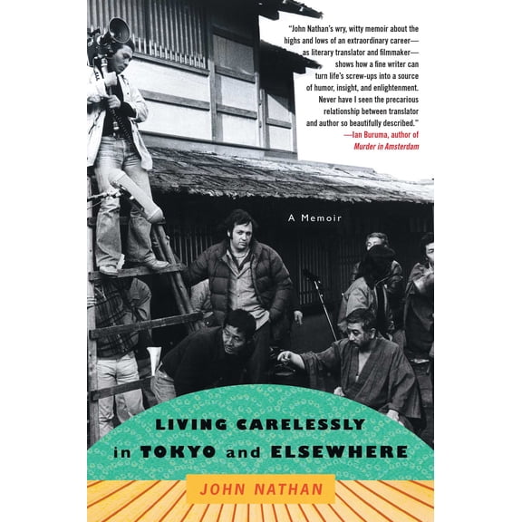 Living Carelessly in Tokyo and Elsewhere : A Memoir (Paperback)