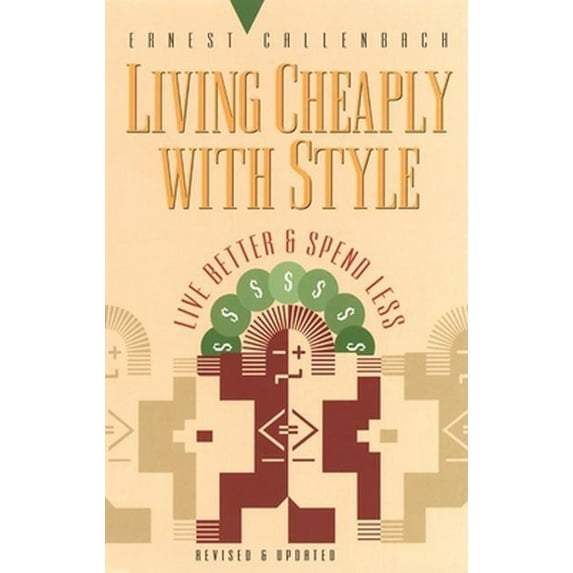 Pre-Owned Living Cheaply with Style: Live Better and Spend Less (Paperback) 1579510140 9781579510145