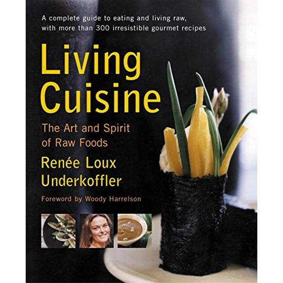 Pre-Owned Living Cuisine: The Art and Spirit of Raw Foods (Avery Health Guides) Paperback