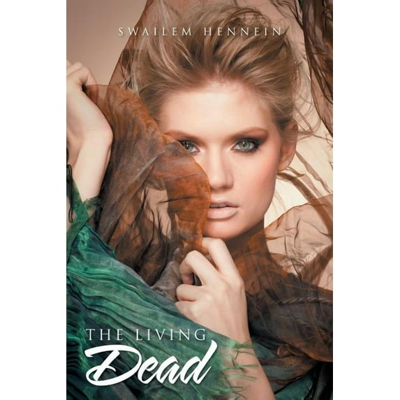 The Living Dead (Paperback) by Swailem Hennein