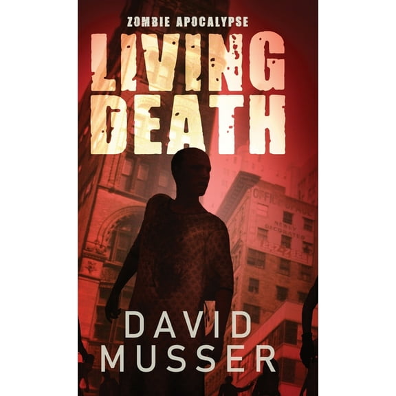 Living Death - Zombie Apocalypse, (Hardcover)