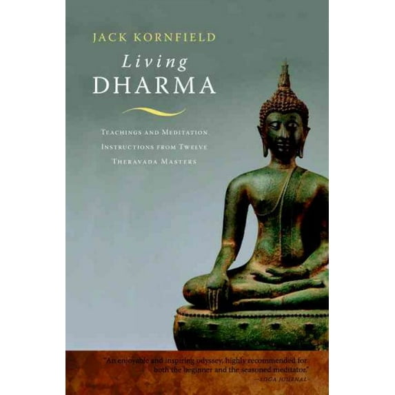 Living Dharma : Teachings and Meditation Instructions from Twelve Theravada Masters (Paperback)