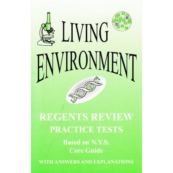 Pre-Owned Living Environment: New York Regents Review, Practice Tests with Answers and Explanations (Based on NYS Core Guide) (Paperback) 1929099193 9781929099191