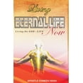 thumbnail image 1 of Living Eternal Life now : Living the GOD-LIFE, Now (Paperback), 1 of 1