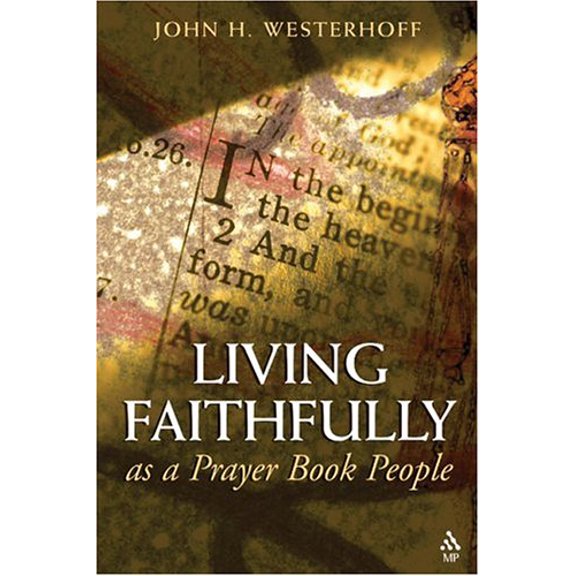 Pre-Owned Living Faithfully as a Prayer Book People (Paperback) 0819219509 9780819219503