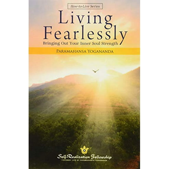 Pre-Owned Living Fearlessly: Bringing Out Your Inner Soul Strength (Paperback) 0876124694 9780876124697