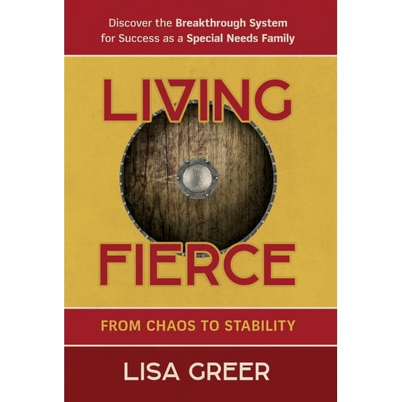 Living Fierce: From Chaos to Stability, (Hardcover)