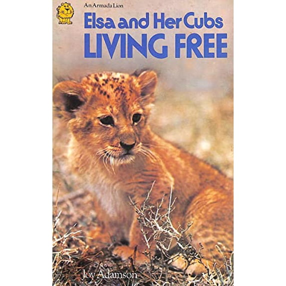 Pre-Owned Living Free: Elsa and Her Cubs (Paperback) 0006705294 9780006705291