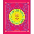 thumbnail image 1 of Pre-Owned Living Full Circle: Simple Ancient Rituals for Modern Life (Hardcover) 1982132965 9781982132965, 1 of 1