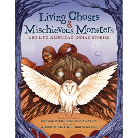 Pre-Owned Living Ghosts and Mischievous Monsters: Chilling American Indian Stories (Hardcover) 1338681621 9781338681628