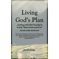 thumbnail image 1 of Freedom Living God's Plan: Joining with the Founders in the "New American Era" novus ordo seclorum, (Paperback), 1 of 1
