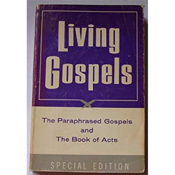 Pre-Owned LIVING GOSPELS, THE PARAPHRASED GOSPELS AND THE BOOK OF ACTS, SPECIAL EDITION (Paperback) 1121952844 9781121952843
