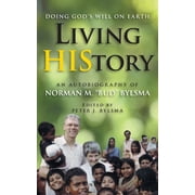 Living HIStory Doing Gods Will on Earth, Paperback
