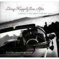thumbnail image 1 of Pre-Owned Living Happily Ever After: Couples Talk about Lasting Love (Hardcover) 0811808653 9780811808651, 1 of 1