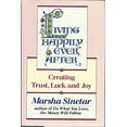 thumbnail image 1 of Pre-Owned Living Happily Ever After: Creating Trust, Luck, and Joy (Hardcover) 0394583914 9780394583914, 1 of 1