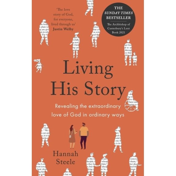 Pre-Owned Living His Story: Revealing the Extraordinary Love of God in Ordinary Ways (Paperback) 028108517X 9780281085170