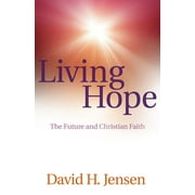 Living Hope: The Future and Christian Faith (Paperback)