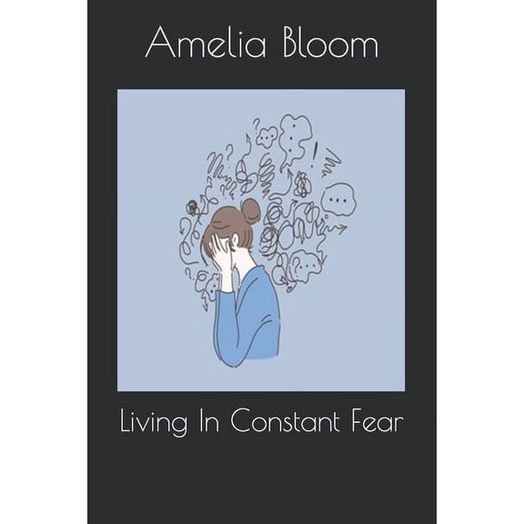 Living In Constant Fear (Paperback)