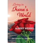 Irene Living In Irenes World, Book 3, Paperback