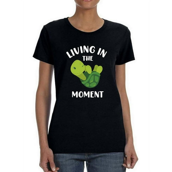 Living In The Moment Turtle Shaped T-Shirt Women -Smartprints Designs, Female XX-Large