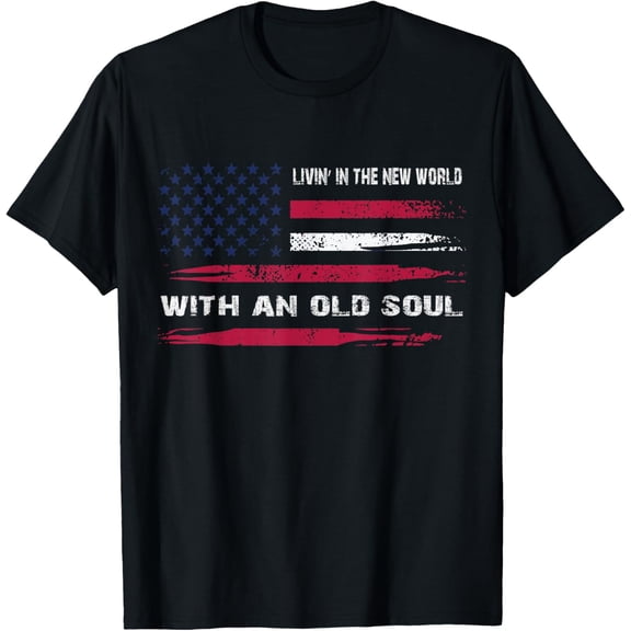 Living In The New World With An Old Soul T-Shir T-ShirtMen's and women's gift, black and white T-shirt, size: Extra large S-4XL