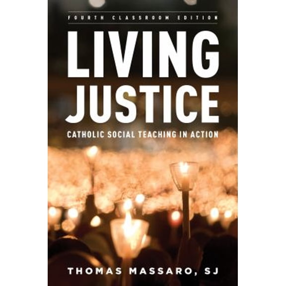 Pre-Owned Living Justice: Catholic Social Teaching in Action (Paperback) 153818222X 9781538182222