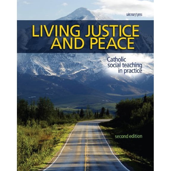 Pre-Owned Living Justice and Peace (2008): Catholic Social Teaching in Practice, Second Edition (Paperback) 0884899853 9780884899853