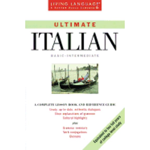 Pre-Owned Ultimate Italian: Basic - Intermediate: Book (LL(R) Ultimate Basic-Intermed) (Paperback) 0609802577 9780609802571