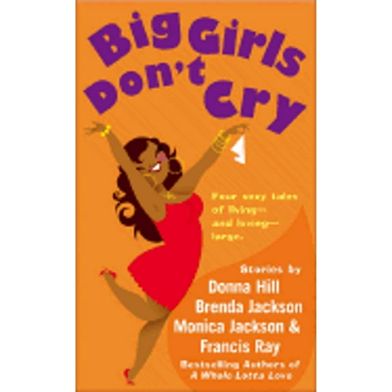 Pre-Owned Big Girls Don't Cry (Mass Market Paperback) 0451213769 9780451213761