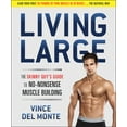 thumbnail image 1 of Living Large : The Skinny Guy's Guide to No-Nonsense Muscle Building (Paperback), 1 of 1