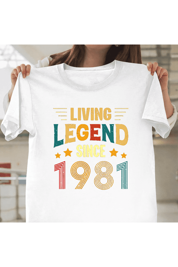 Living Legend Since 1981 Vintage 1981 Generation Birthday Unisex T-Shirt, for men & women, up to size 5XL.
