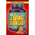 thumbnail image 1 of Pre-Owned Living Legendary (Paperback) 0990785904 9780990785903, 1 of 1