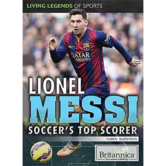 Pre-Owned Lionel Messi: Soccer's Top Scorer (Living Legends of Sports) Hardcover