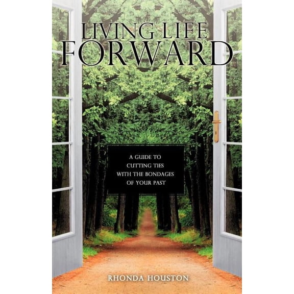 Living Life Forward, (Paperback)