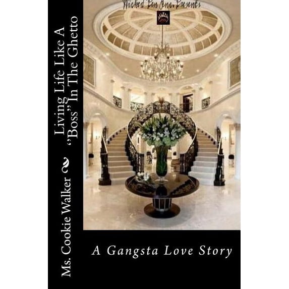 Living Life Like A ''Boss'' In The Ghetto (Paperback)