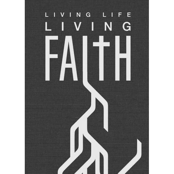 Living Life, Living Faith (Paperback)