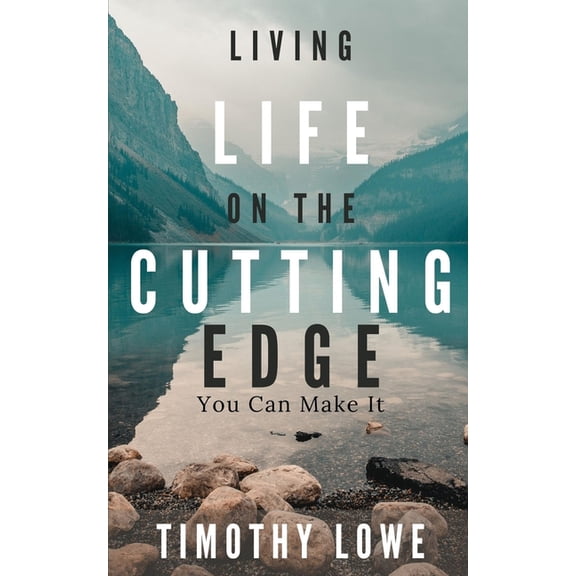 Living Life on the Cutting Edge: You Can Make It (Paperback)