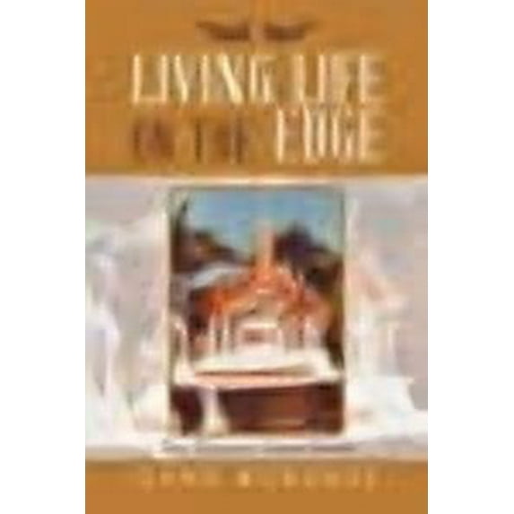 Living Life on the Edge (Paperback) by Gene Burgess