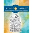 thumbnail image 1 of Living Liturgy : Spirituality, Celebration, and Catechesis for Sundays and Solemnities  Year B (2021) (Paperback), 1 of 1
