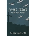 thumbnail image 1 of Pre-Owned Living Lyrics (Hardcover) 1737502909 9781737502906, 1 of 1
