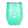 thumbnail image 1 of Living My Beach Life Teal 12 ounce Stainless Steel Insulated Wine Glass Tumbler with Lid, 1 of 5