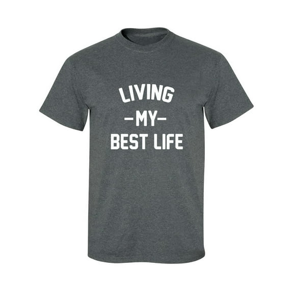 Living My Best Life Adult Short Sleeve T-shirt