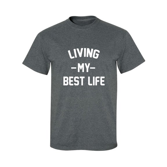 Living My Best Life Adult Short Sleeve T-shirt