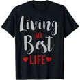 thumbnail image 1 of Living My Best Life T-Shirt, 1 of 3