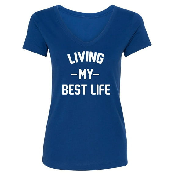 Living My Best Life Womens V-Neck T-Shirt